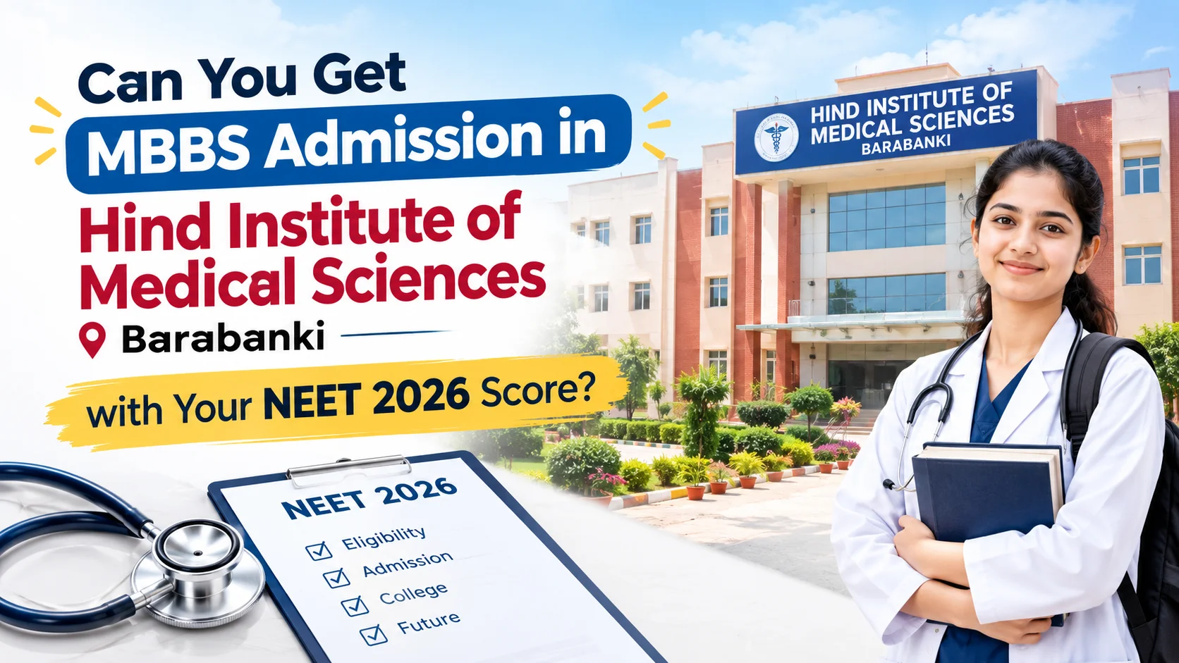 Can You Get MBBS Admission in Hind Institute of Medical Sciences Barabanki with Your NEET 2026 Score?